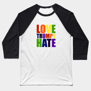 Love Trumps Hate Baseball T-Shirt